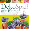 Dekospaß mit Blumen.