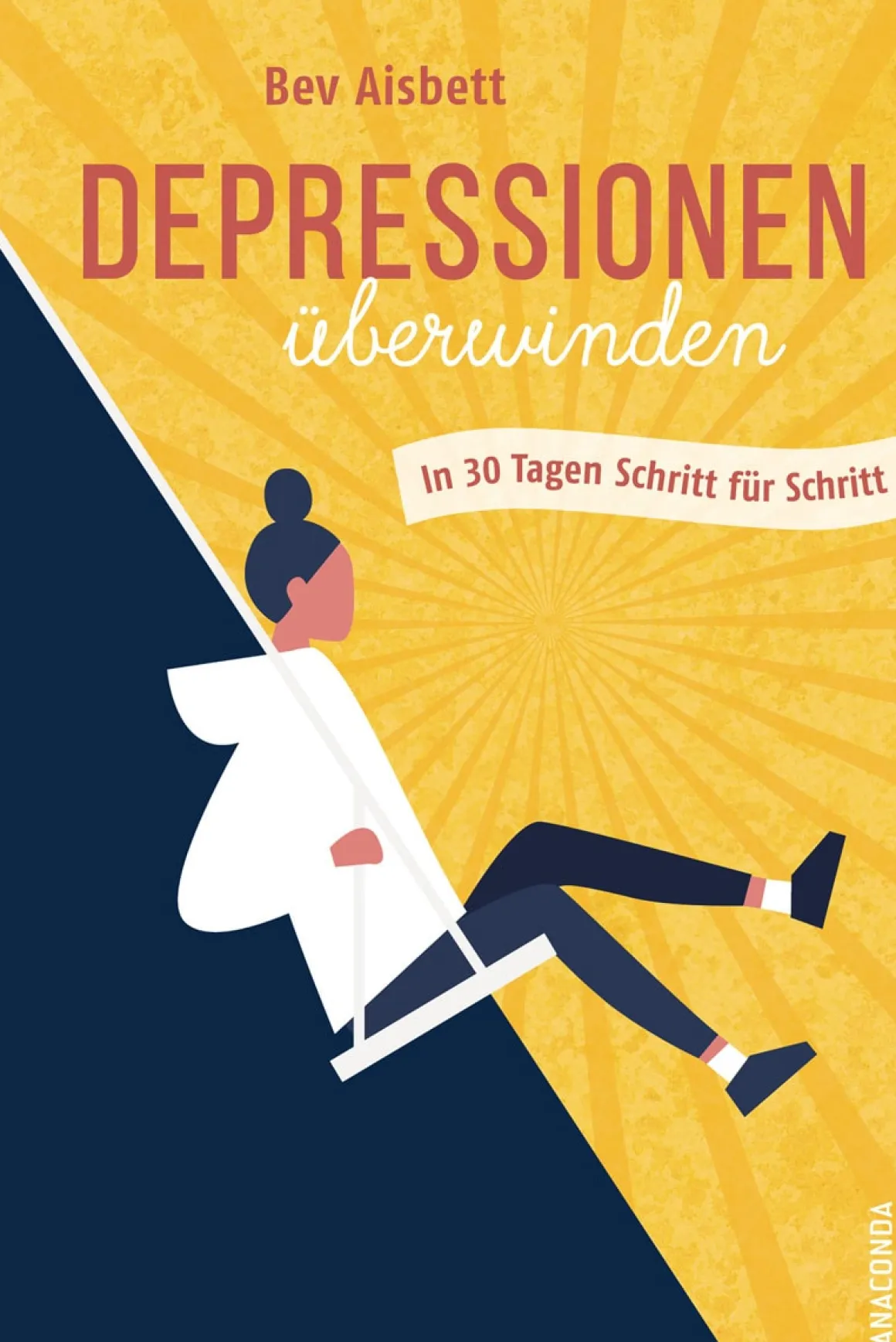 Depressionen überwinden. In 30 Tagen Schritt für Schritt.