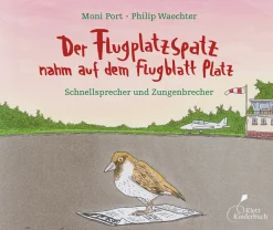 Der Flugplatzspatz nahm auf dem Flugblatt Platz. Schnellsprecher und Zungenbrecher.