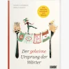 Der geheime Ursprung der Wörter.