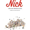 Der kleine Nick und das große Glück. Die Geschichte der Freundschaft.