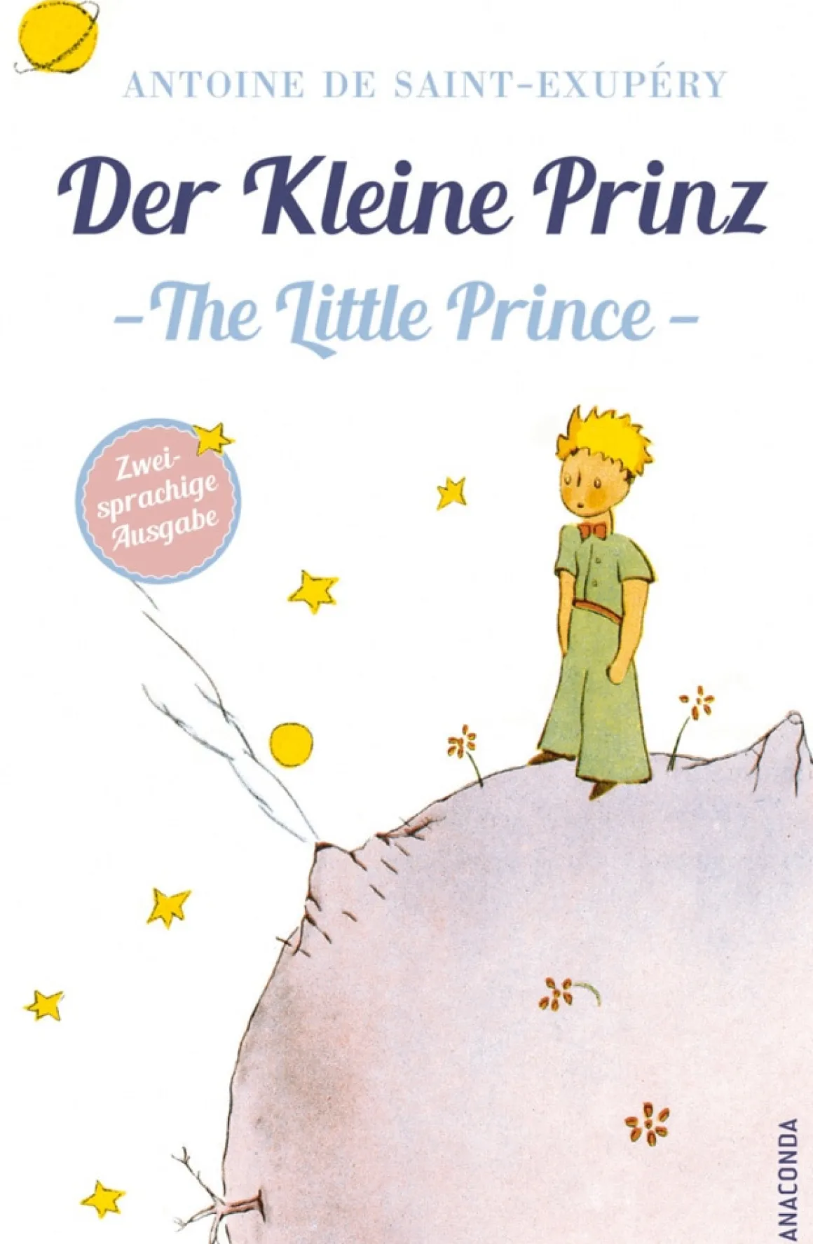 Der Kleine Prinz - The Little Prince - Zweisprachige Ausgabe