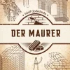 Der Maurer. Reprint der Originalausgabe Leipzig 1910.