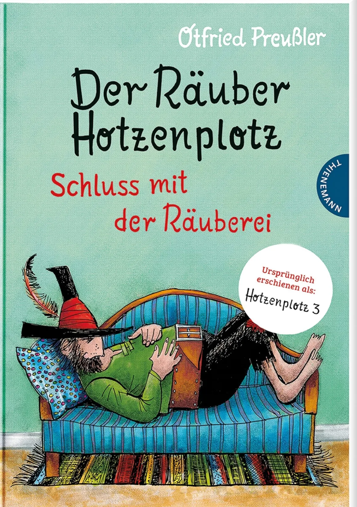 Der Räuber Hotzenplotz. Band 3. Schluss mit der Räuberei.