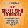 Der siebte Sinn des Menschen. Gedankenübertragung, Vorahnungen und andere unerklärliche Fähigkeiten.