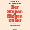 Der Stubenfliegen-Effekt. Wie wir unbewusst Entscheidungen treffen.