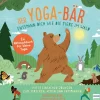 Der Yoga-Bär. Entspann dich wie die Tiere im Wald.