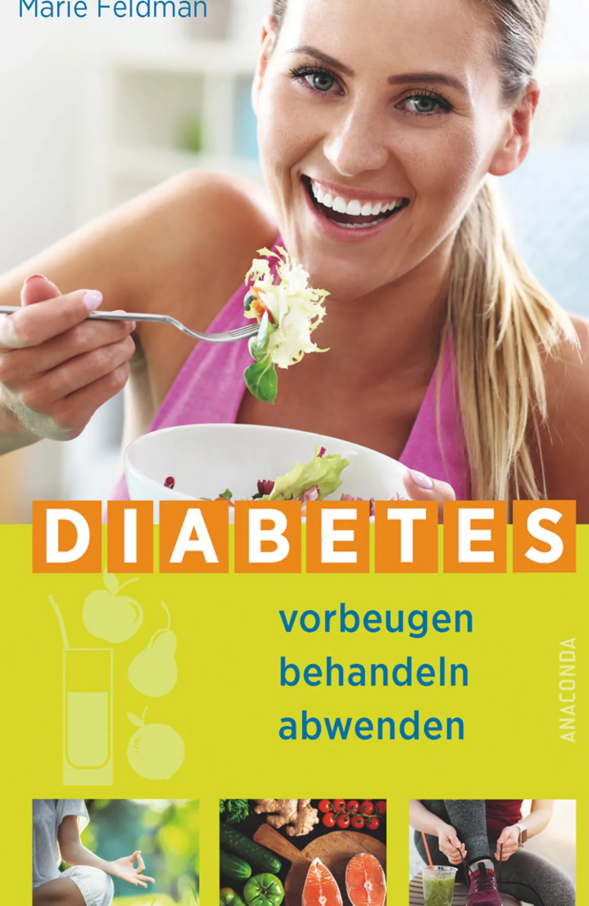 Diabetes. Vorbeugen, behandeln, abwenden.
