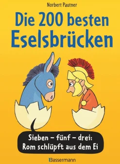 Die 200 besten Eselsbrücken. Sieben-fünf-drei: Rom schlüpft aus dem Ei.