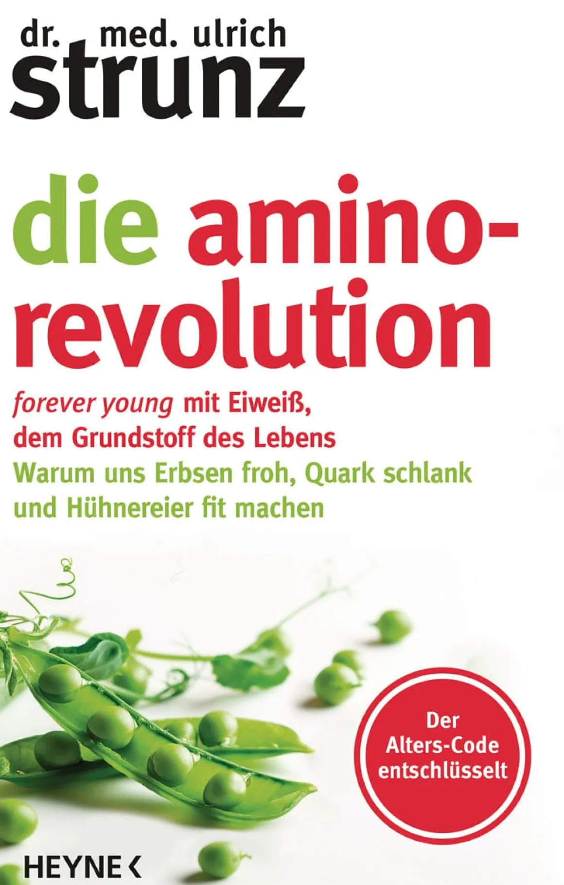 Die Amino-Revolution. Der Alters-Code entschlüsselt.