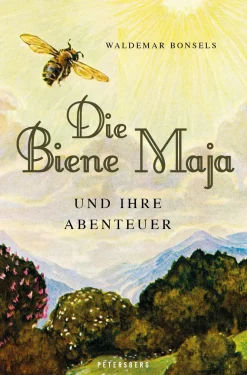 Die Biene Maja und ihre Abenteuer.