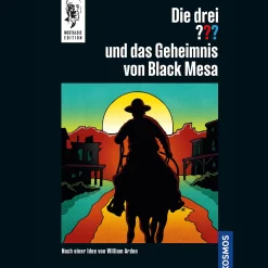 Die drei ??? und das Geheimnis von Black Mesa.