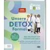Die Ernährungs-Docs - Unsere Detox-Formel. Der Neustart für Körper und Seele: Entgiften, bewusst genießen und mit frischer Kraft durchstarten.