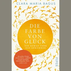 Die Farbe von Glück: Ein Roman über das Ankommen | , die Liebe und Achtsamkeit. Mit wunderschöner Goldprägung.