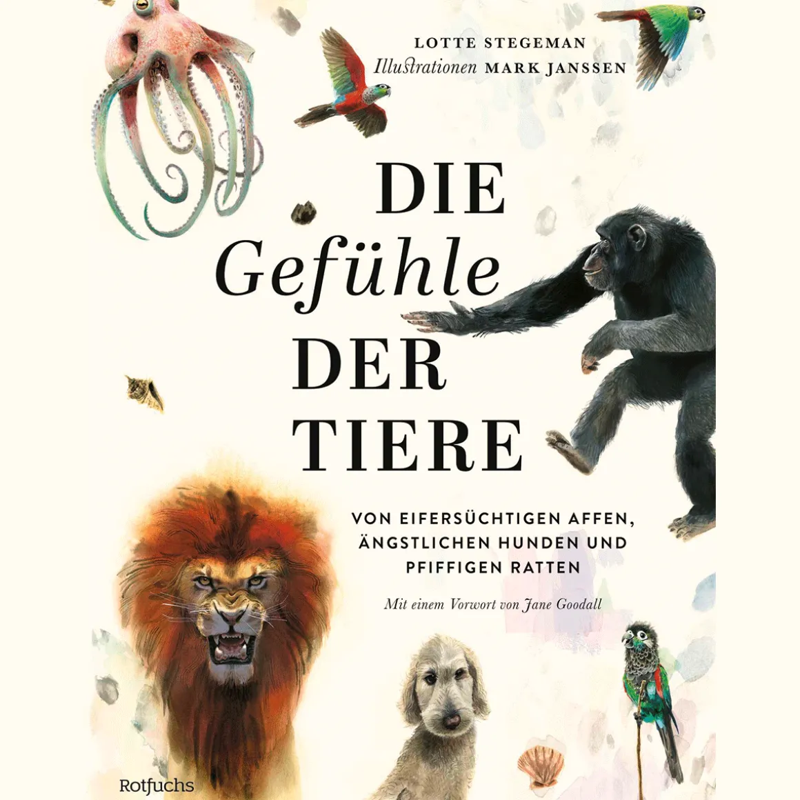 Die Gefühle der Tiere. Von eifersüchtigen Affen, ängstlichen Hunden und pfiffigen Ratten. Wissenschaftsbuch des Jahres Kategorie Junior-Wissensbücher 2025.