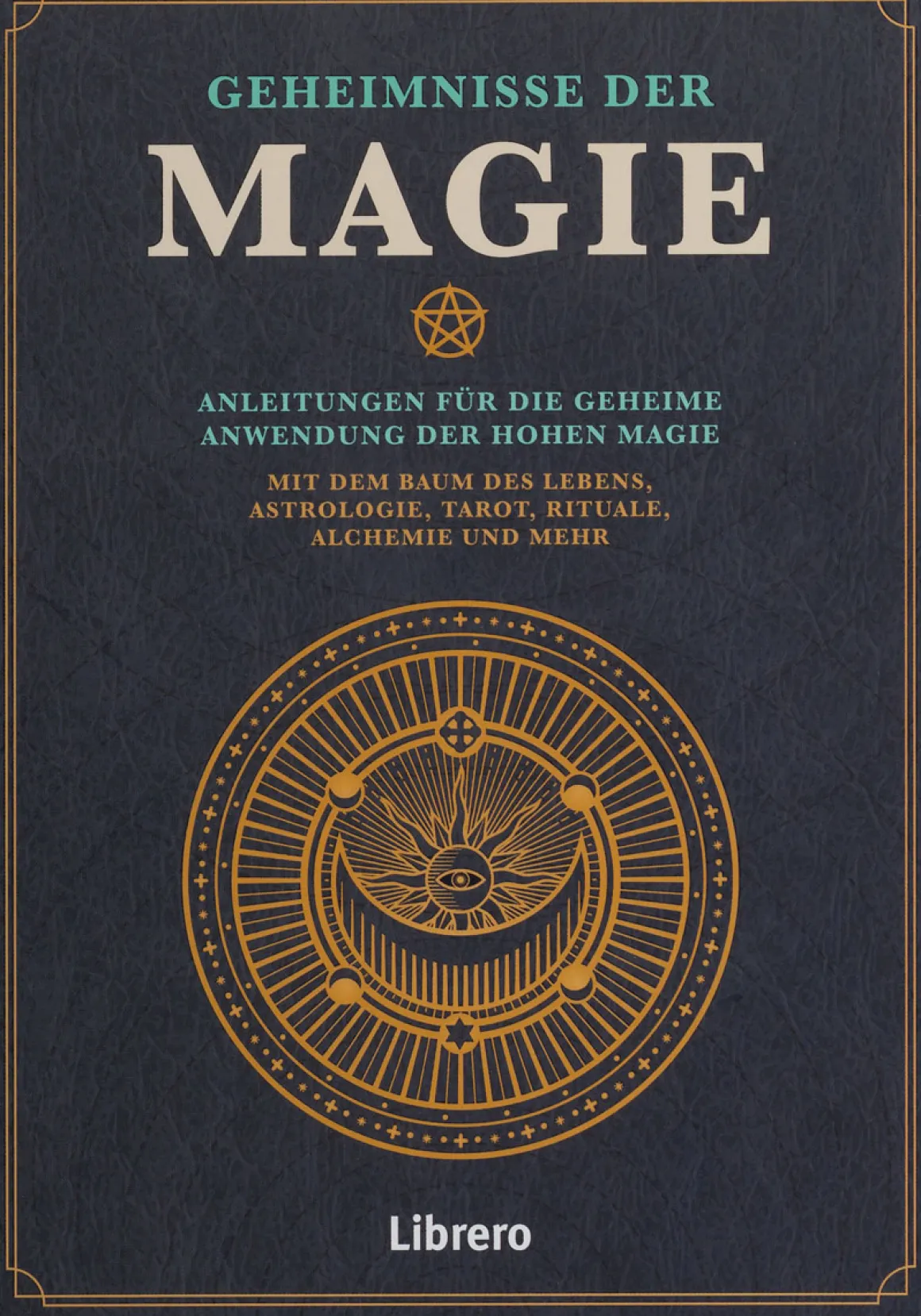 Die Geheimnisse der Magie. Hohe Magie ist Kunst und Wissenschaft zugleich.
