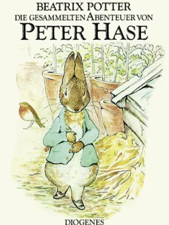 Die gesammelten Abenteuer von Peter Hase.