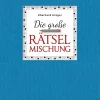 Die große Rätselmischung. Geschenkedition.