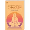 Die heilsame Kraft der Chakren: Die 7 Energiezentren des Körpers verstehen, aktivieren, nutzen. Leitfaden für mehr Lebensenergie und innere Balance.