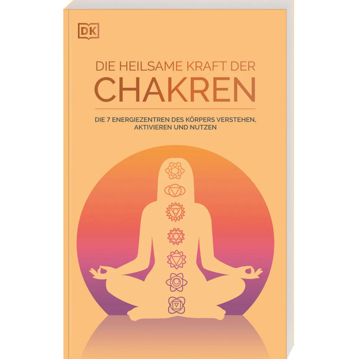 Die heilsame Kraft der Chakren: Die 7 Energiezentren des Körpers verstehen, aktivieren, nutzen. Leitfaden für mehr Lebensenergie und innere Balance.