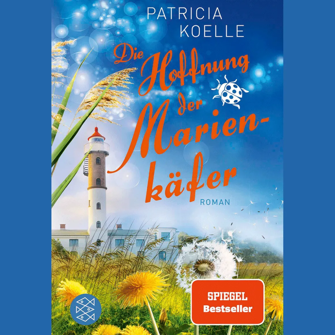 Die Hoffnung der Marienkäfer: Ein Inselgarten-Roman.