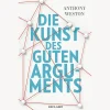 Die Kunst des guten Arguments.