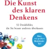 Die Kunst des klaren Denkens.