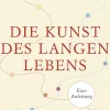 Die Kunst des langen Lebens