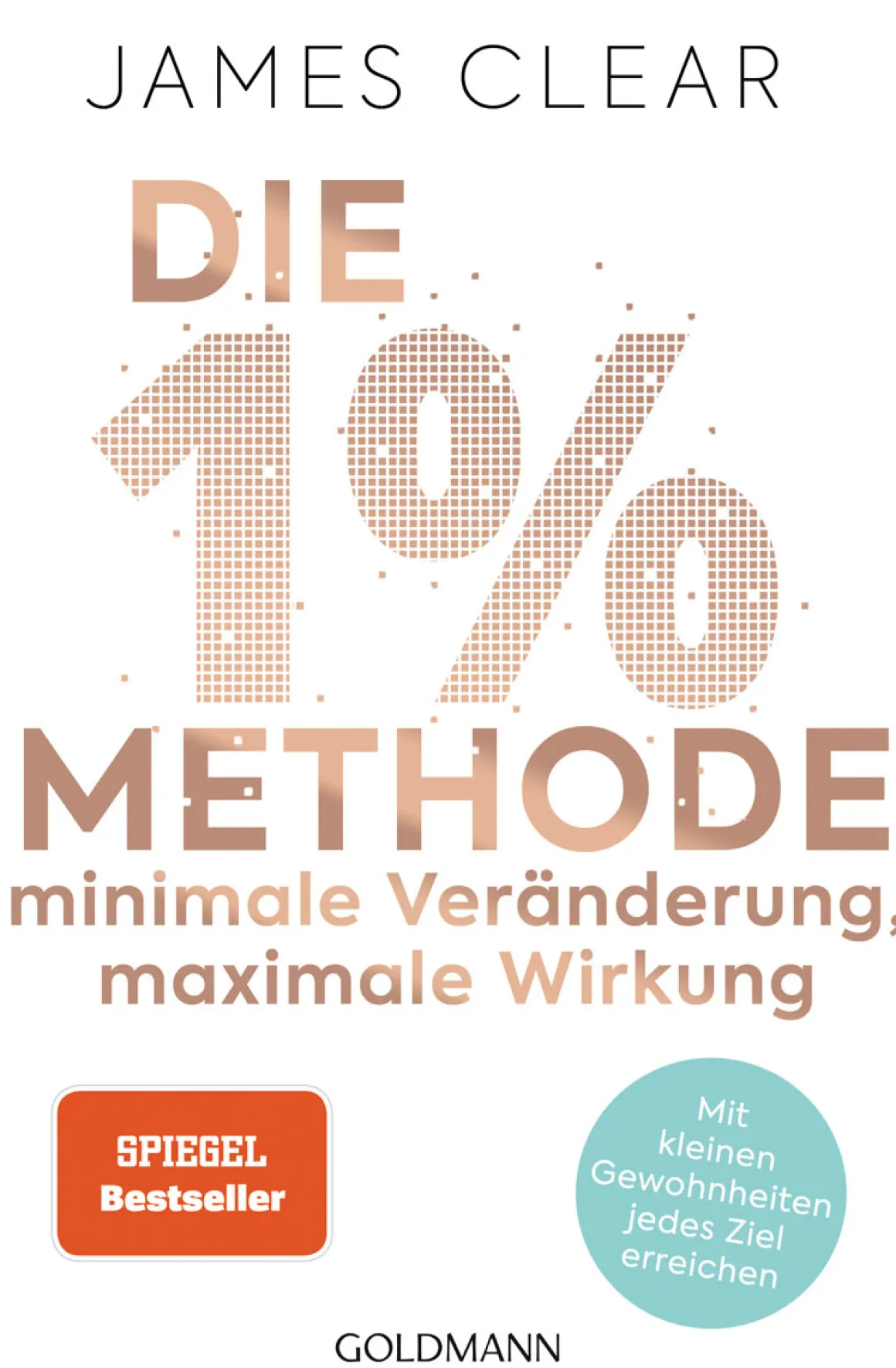 Die 1%-Methode. Minimale Veränderung, maximale Wirkung.