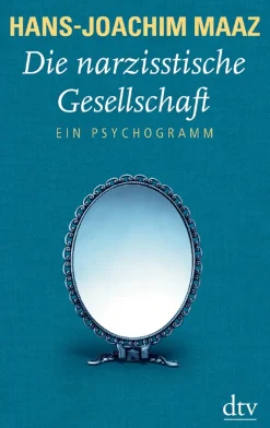 Die narzisstische Gesellschaft