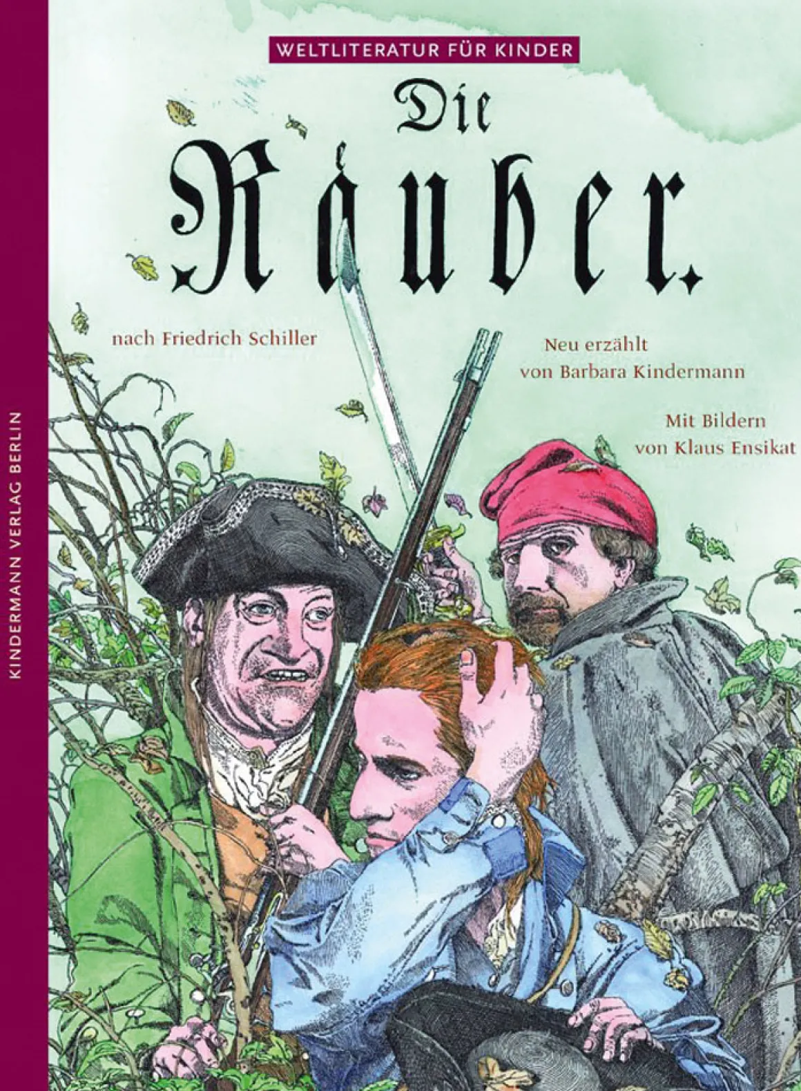 Die Räuber. Nach Friedrich Schiller.