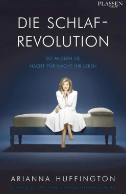 Die Schlaf-Revolution - So ändern Sie Nacht für Nacht Ihr Leben