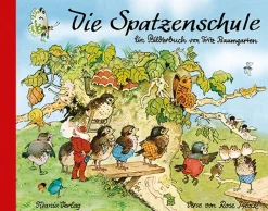 Die Spatzenschule. Bilderbuch.