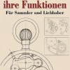 Die Uhr und ihre Funktion. Für Sammler und Liebhaber.