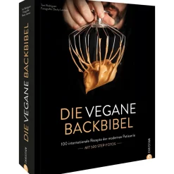 Die vegane Backbibel. 100 internationale Rezepte der modernen Patisserie.
