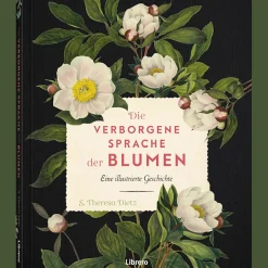 Die verborgene Sprache der Blumen: Eine illustrierte Geschichte.