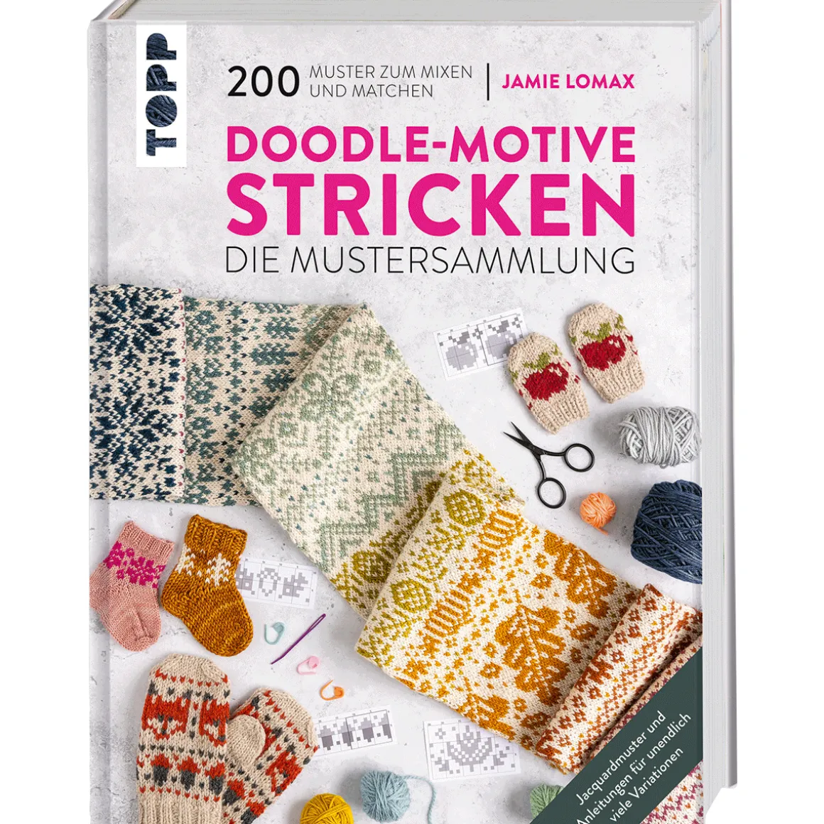Doodle-Motive stricken. Die Mustersammlung: 200 Muster zum Mixen und Matchen. Jacquardmuster und Anleitungen für unendlich viele Variationen.