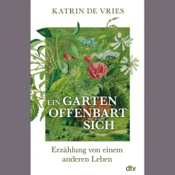 Ein Garten offenbart sich. Erzählung von einem anderen Leben.