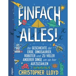 Einfach alles! Die Geschichte der Erde, Dinosaurier, Roboter.