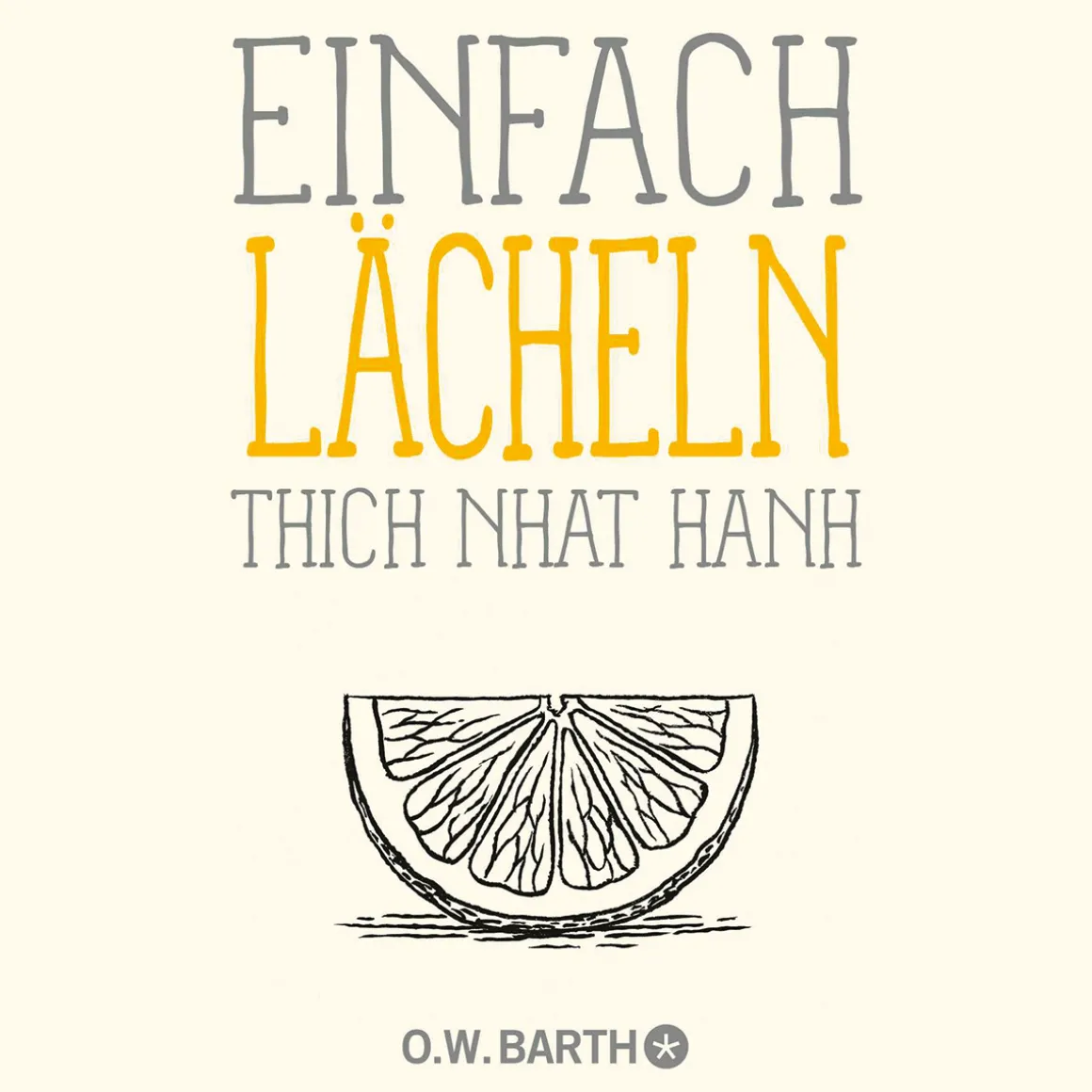 Einfach lächeln: Mit Lächeln und Freundlichkeit zu mehr Glück im Alltag.