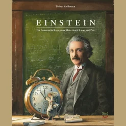 Einstein. Die fantastische Reise einer Maus durch Raum und Zeit.