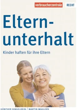 Elternunterhalt - Kinder haften für ihre Eltern