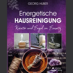 Energetische Hausreinigung: Kräuter und Engel im Einsatz.