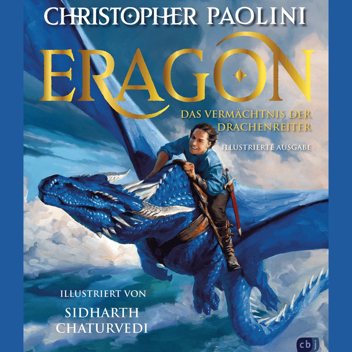 Eragon. Das Vermächtnis der Drachenreiter. Farbig illustrierte Schmuckausgabe.