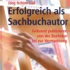 Erfolgreich als Sachbuchautor
