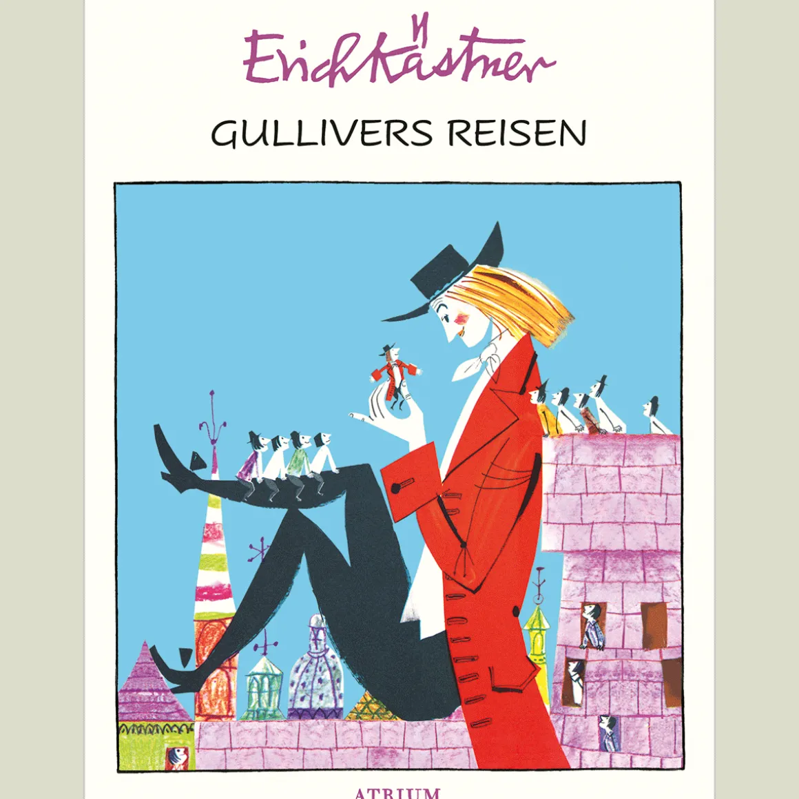 Erich Kästner. Gullivers Reisen.
