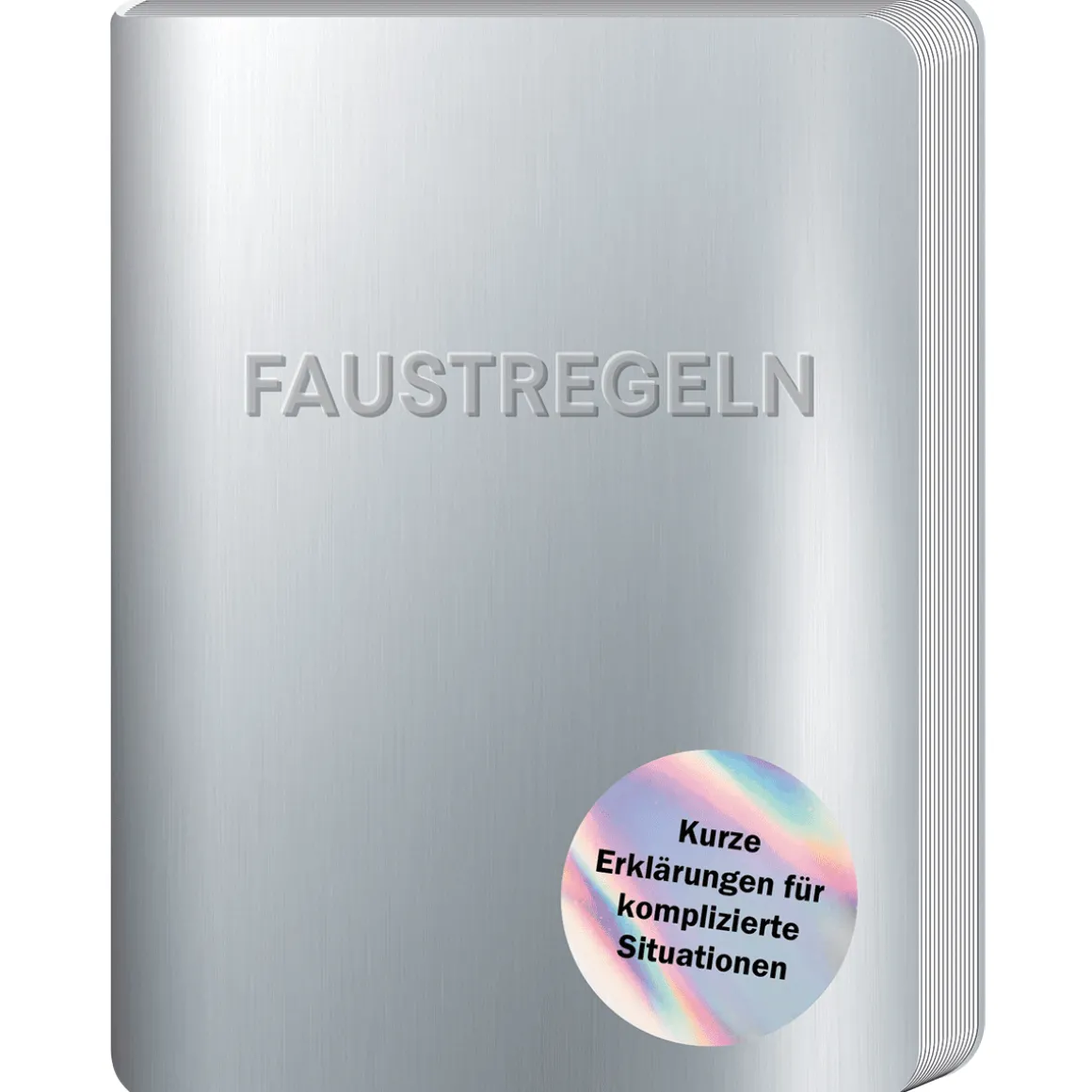 Faustregeln: Kurze Erklärungen für komplizierte Situationen.
