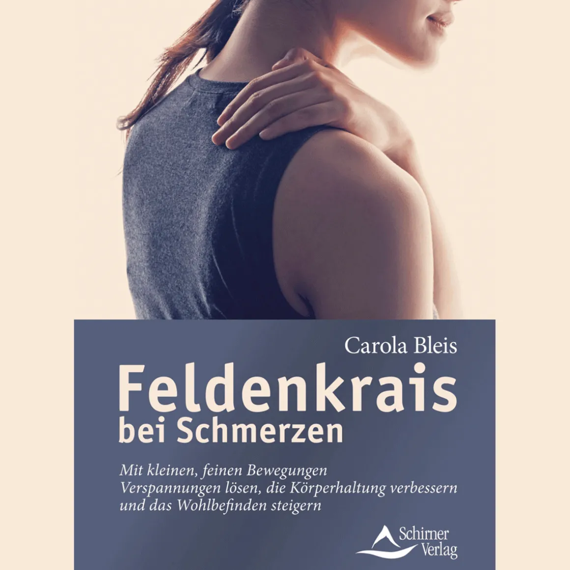 Feldenkrais bei Schmerzen: Mit kleinen, feinen Bewegungen Verspannungen lösen, die Körperhaltung verbessern und das Wohlbefinden steigern.