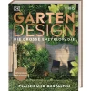Gartendesign - Die große Enzyklopädie.