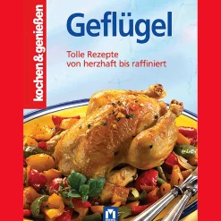 Geflügel. Tolle Rezepte von herzhaft bis raffiniert.